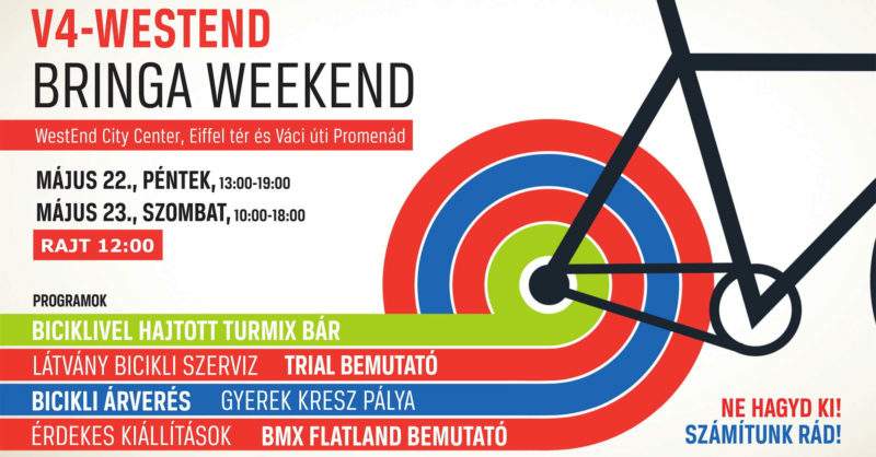 V4-WestEnd Bringa Weekend 2015. május 22-23.